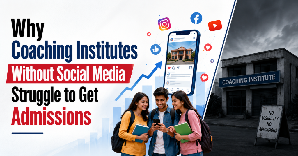 why-coaching-institutes-without-social-media-struggle-to-get-admissions